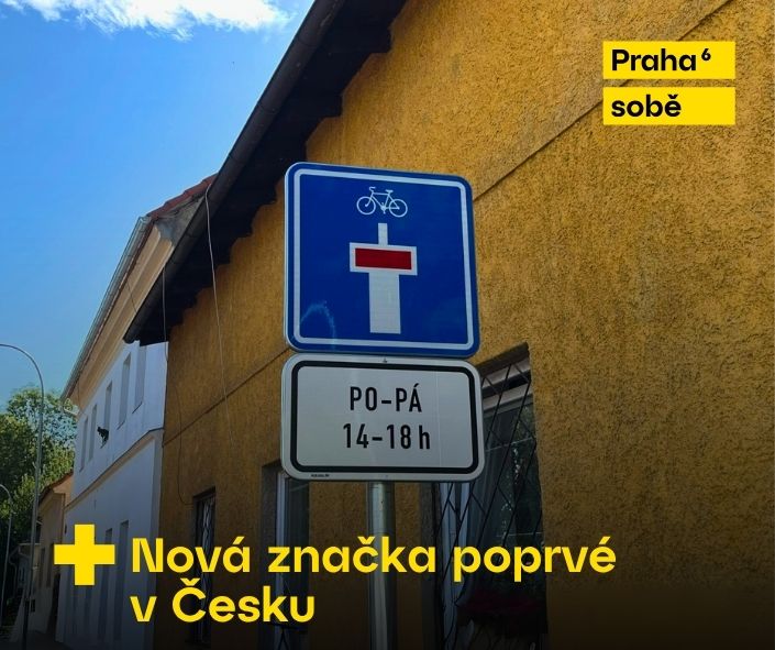Nová dopravní značka v ulici Pod Novým lesem v Praze 6