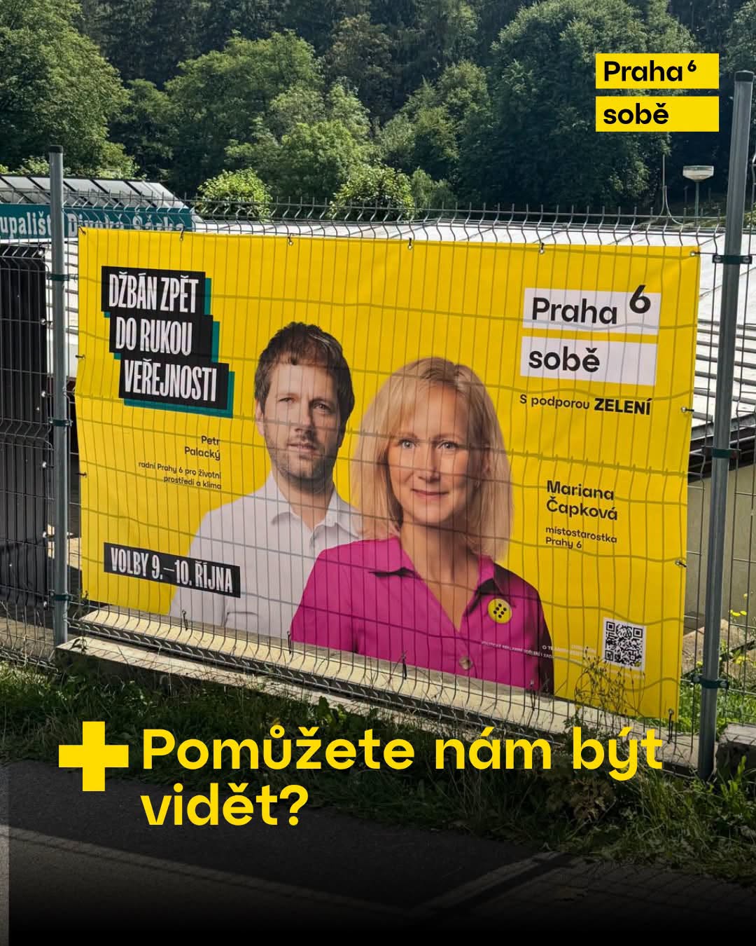 Volební banner Praha 6 sobě vyvěšený na plotě